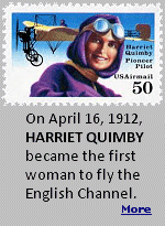An adventurous, daring woman, Harriet Quimby (1875-1912) was the first female to earn her pilot's license in 1911 and became the first woman to fly solo across the English Channel in 1912. Harriet was an accomplished journalist and chronicled her adventures in flight in newspaper articles, allowing readers to join in her daring accomplishments. She was killed in July,1912, when her aircraft suddenly pitched down and she and her passenger were thrown out.
